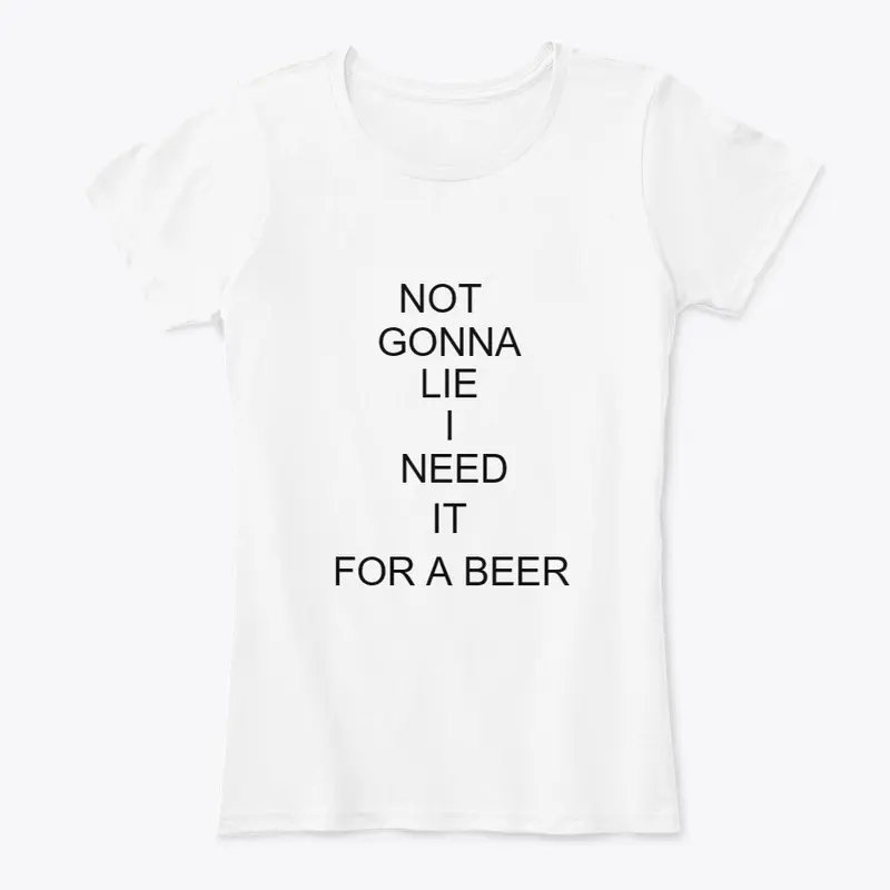 FUNNY NEED A BEER