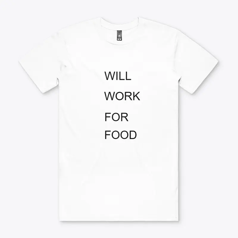 Will Work For Food