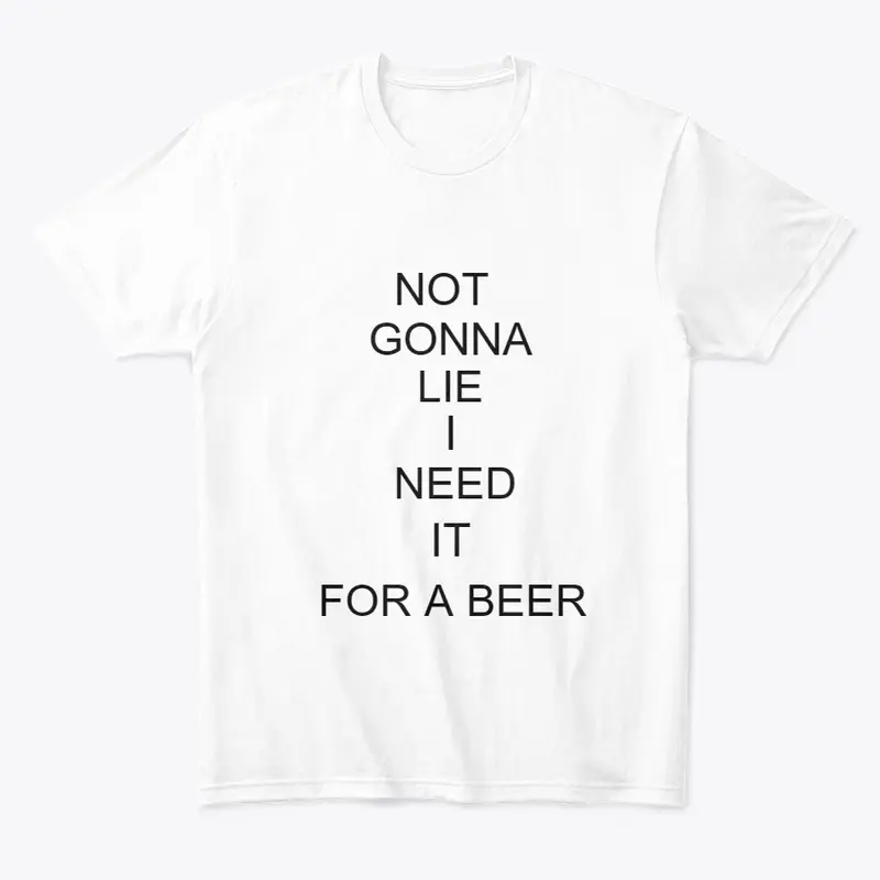 FUNNY NEED A BEER