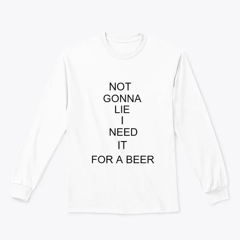 FUNNY NEED A BEER